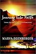 Journey Into Faith: Testimony of the Power of God's Love in the Human Soul and How to Find It
