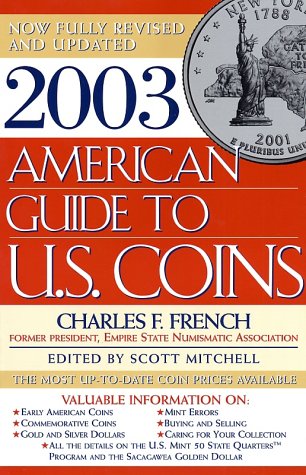 2003 American Guide to U.S. Coins : The Most Up-to-Date Coin Prices Available