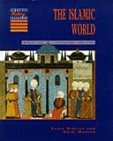 The Islamic World: Beliefs and Civilisations, 6001600: Beliefs and Civilisations, 600-1600 (Cambridge History Programme Key Stage 3)