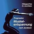 Progressive Muskelentspannung nach Jacobson