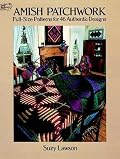 Amish Patchwork: Full-Size Patterns for 46 Authentic Designs (Dover Needlework Series)