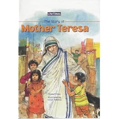 The Story of Mother Teresa (Life Times)