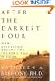 After the Darkest Hour: How Suffering Begins the Journey to Wisdom