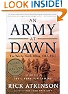 An Army at Dawn: The War in North Africa, 1942-1943, Volume One of the Liberation Trilogy (The Liberation Trilogy, Vol 1)