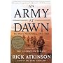 An Army at Dawn: The War in North Africa, 1942-194&hellip by Rick Atkinson