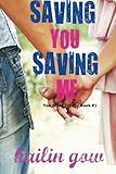 Saving You, Saving Me