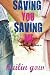 Books : Saving You, Saving Me