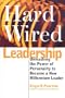Hardwired Leadership: Unleashing the Power of Personality to Become a New Millenium Leader
