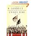 Conduct Under Fire: Four American Doctors and Their Fight for Life as Prisonersof the Japanese, 1941-1945