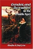 Gender and Sexuality in the Middle Ages: A Medieval Source Documents Reader