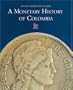 A Monetary History of Colombia