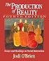 The Production of Reality: Essays and Readings on Social Interaction
