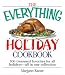 The Everything Holiday Cookbook: 300 treasured favorites--all in one collection (Everything: Cooking)