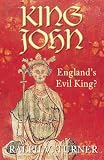 Cover of King John by Ralph V. Turner 0752448501