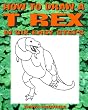 How To Draw A T-Rex In Six Easy Steps