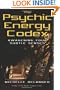 The Psychic Energy Codex: A Manual For Developing Your Subtle Senses