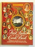 First Ladies Cookbook: Favorite Recipes of all the Presidents of the United States