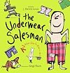 The Underwear Salesman: And Other Jobs for Better or Verse