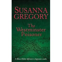 The Westminster Poisoner: Chaloner's Fourth Exploit in Restoration London (Thomas Chaloner Mysteries)
