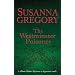 The Westminster Poisoner: Chaloner's Fourth Exploit in Restoration London (Thomas Chaloner Mysteries)