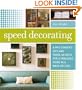 Speed Decorating: A Pro Stagers Tips and Trade Secrets for a Fabulous Home in a Week or Less