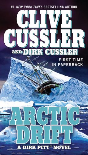 Arctic Drift (Dirk Pitt), by Clive Cussler, Dirk Cussler
