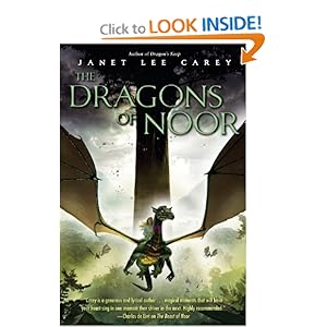 The Dragons of Noor - Janet Lee Carey