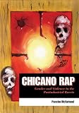 Chicano Rap: Gender and Violence in the Postindustrial Barrio