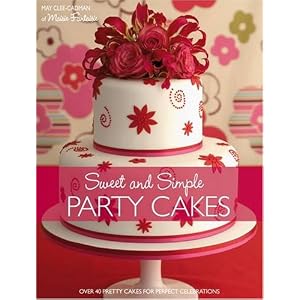 Sweet And Simple Party Cakes by May Clee-Cadman