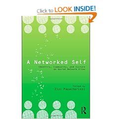 A Networked Self: Identity, Community, and Culture on Social Network Sites