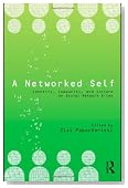 A Networked Self: Identity, Community, and Culture on Social Network Sites