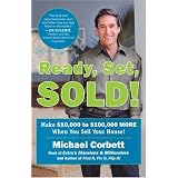 Ready, Set, Sold!: The Insider Secrets to Sell Your House Fast--for Top Dollar!