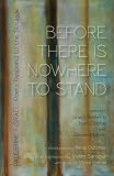 Before There Is Nowhere to Stand: Palestine | Israel: Poets Respond to the Struggle