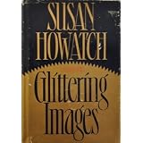 Glittering Imagesby Susan Howatch
