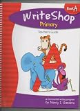 Writeshop Primary Book a Teacher Guide