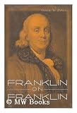 Produkt-Bild: Franklin on Franklin / [Edited By] Paul M. Zall