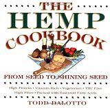 The Hemp Cookbook: From Seed to Shining Seed