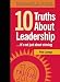 10 Truths About Leadership: ... It's Not Just About Winning