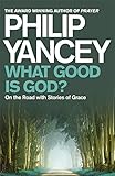 What good is God? : on the road with stories of grace