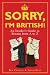 Sorry, I'm British!: An Insider's Guide to Britian from A to Z 511Zs3ayNDL. SL75 Everybody Hates Naomi