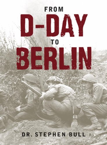 From D-Day to Berlin