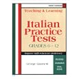 Teaching and Learning Italian: Practice Tests (Italian Edition) by George Giannetti and Evelyn Marx Pollack