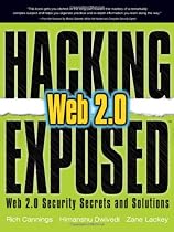 Hacking Exposed Web 2.0: Web 2.0 Security Secrets and Solutions