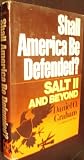 Shall America Be Defended?: Salt II and Beyond