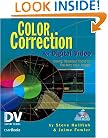 Color Correction for Digital Video: Using Desktop Tools to Perfect Your Image
