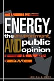 Energy, the Environment, and Public Opinion