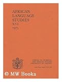 African Language Studies XVI 1975 / edited by D. W. Arnott ; Asst. Editor Guy Atkins