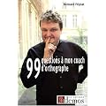 99 Questions � mon coach d'orthographe ! : Ca restera entre nous !
