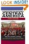 Understanding Central America: Global Forces, Rebellion, and Change