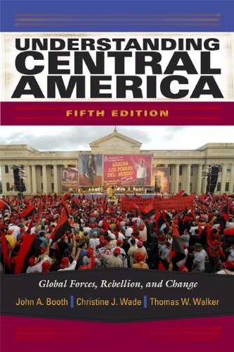 Understanding Central America: Global Forces, Rebellion,...